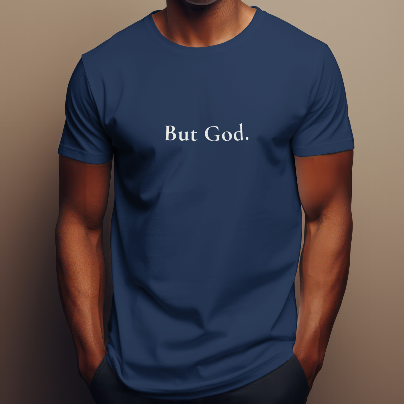 But God. Shirt
